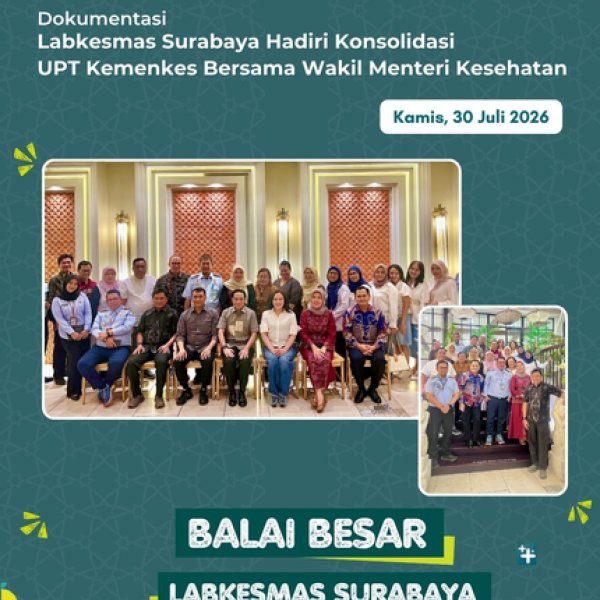 Labkesmas Surabaya Hadiri Konsolidasi UPT Kemenkes Bersama Wakil Menteri Kesehatan